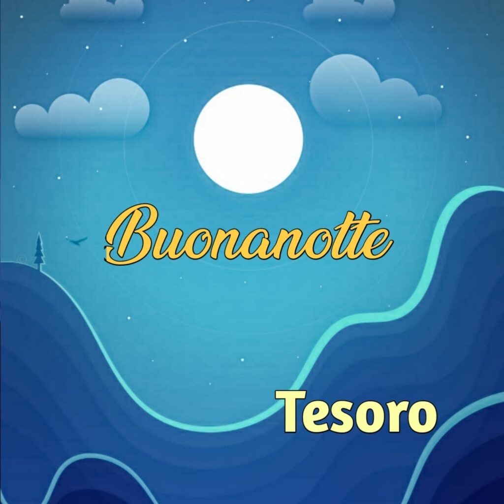 buonanotte tesoro caro